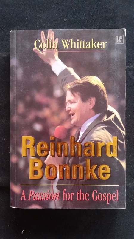 Reinhard Bonnke A Passion for the Gospel (Soft Cover)